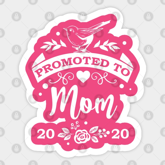 Promoted to Mom 2020 Sticker by creative